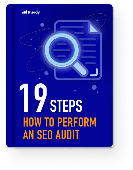 19 Steps How to Perform an SEO Audit