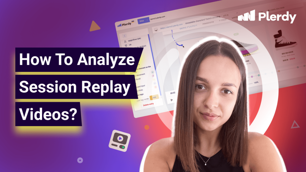 How To Analyze Session Replay Videos?