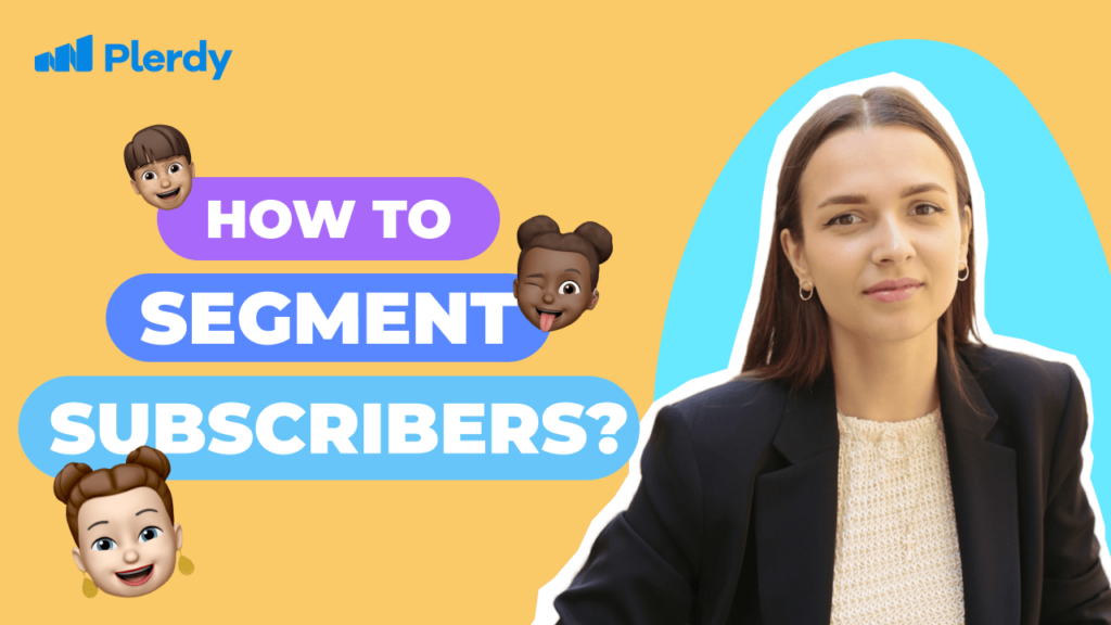 How to SegmentHow to Segment Subscribers