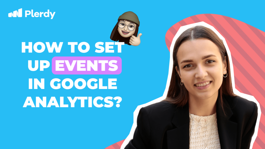 How to Set Up Events in Google Analytics?