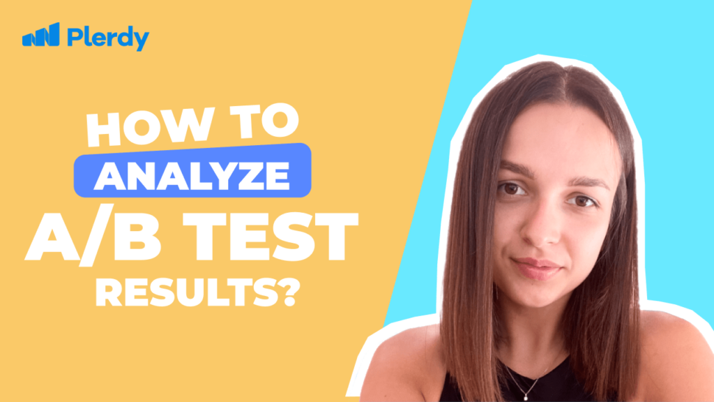 How to Analyze A/B Test Results?