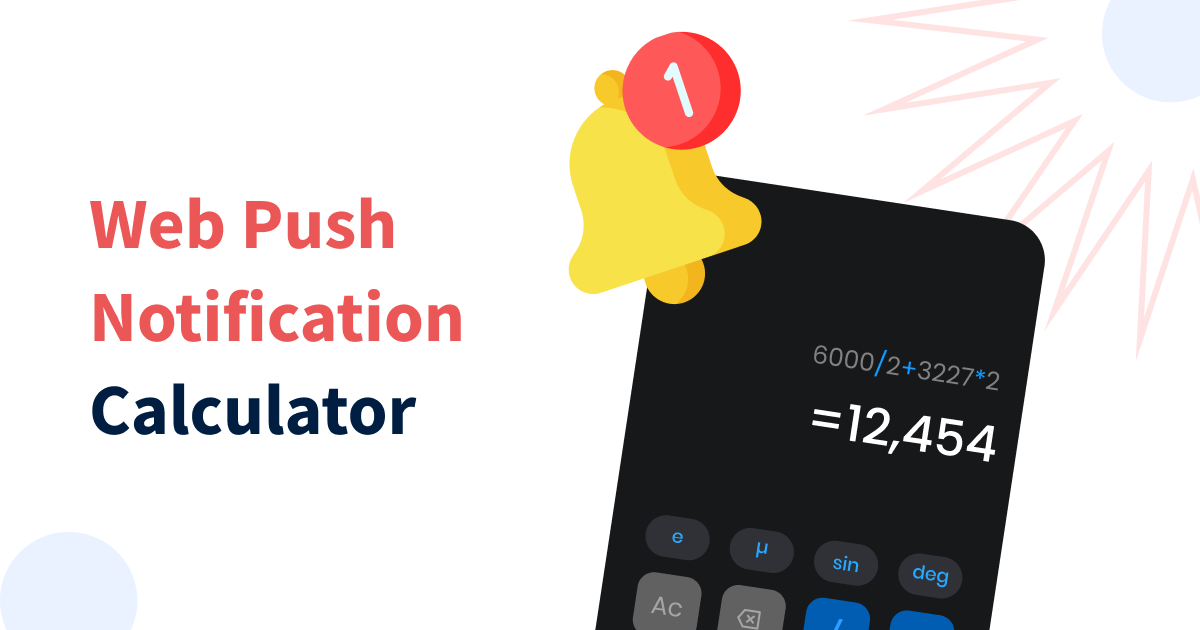 Web Push Notification Calculator