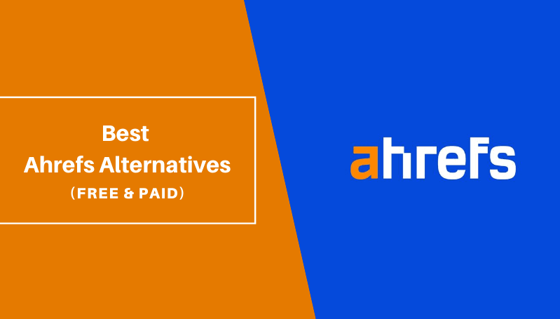 10 Best Ahrefs Alternatives